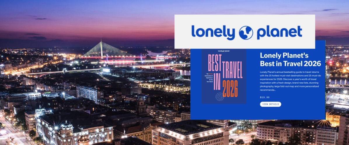 Belgrade Among Lonely Planet’s Top Experiences for 2026
