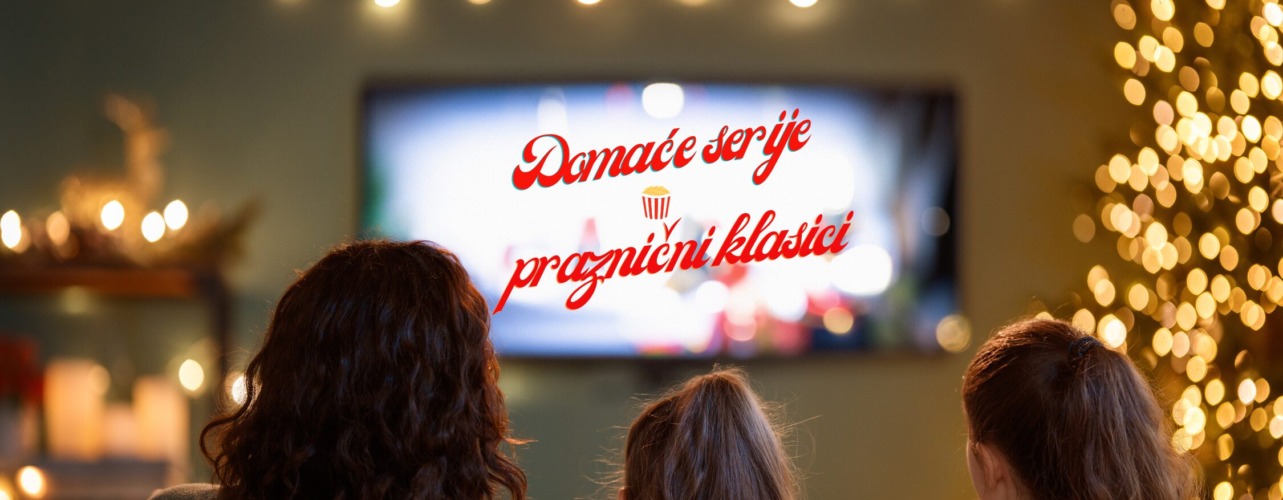 Srpske domaće serije – praznični klasici kojima se uvek vraćamo